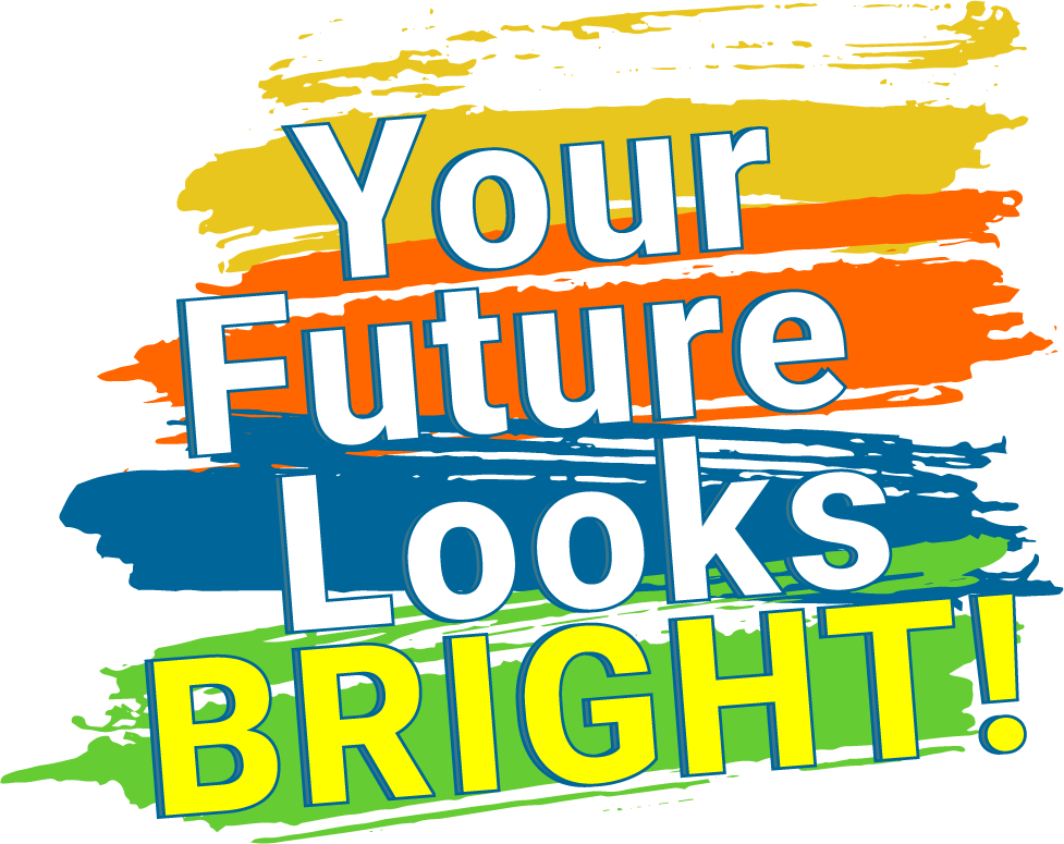 Your Future Looks Bright!